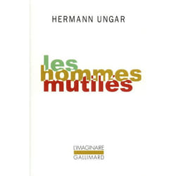 Éditions Gallimard LES HOMMES MUTILES