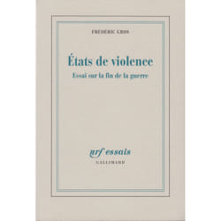 États de violence - essai sur la fin de la guerre