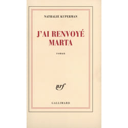 J'ai renvoyé Marta