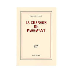 Éditions Gallimard LA CHANSON DE PASSAVANT