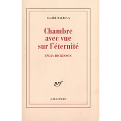 Chambre avec vue sur l'éternité : Emily Dickinson