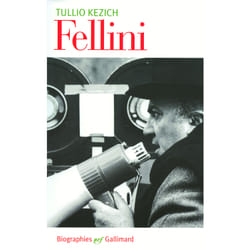 Fédérico Fellini - sa vie et ses films