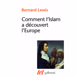 ISBN Comment l'Islam a découvert l'Europe, Français, 350 pages