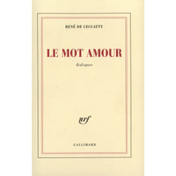 Le mot amour : Dialogues