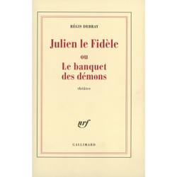 Julien le Fidèle ou Le banquet des démons
