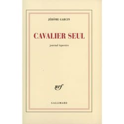 Cavalier seul : Journal équestre