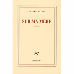 Éditions Gallimard SUR MA MERE, Français, Livre broché