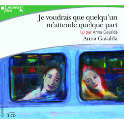 Je voudrais que quelqu'un m'attende quelque part