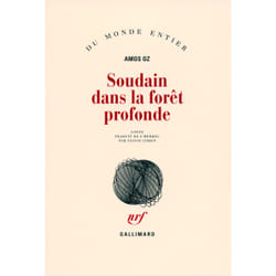 Soudain dans la forêt profonde