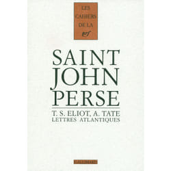 Les cahiers de la NRF : T. S. Eliot, A. Tate - lettres atlantiques