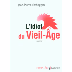 ISBN L'Idiot du Vieil-Âge, Français, 168 pages