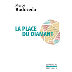 Éditions Gallimard LA PLACE DU DIAMANT