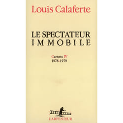 Carnets - iv - le spectateur immobile - (1978-1979)