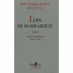 ISBN Loin de Marrakech, Français, 168 pages