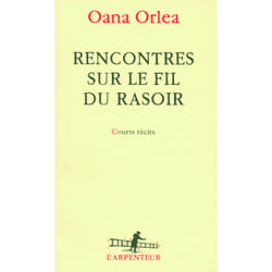 Rencontres sur le fil du rasoir - courts récits