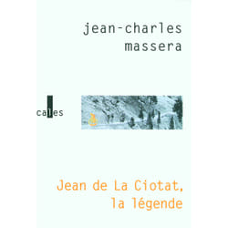 Jean de la ciotat, la légende