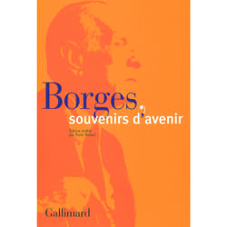 Borgès, souvenirs d'avenir