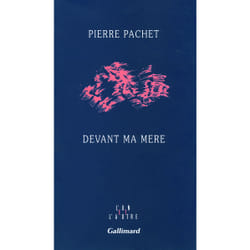 Devant ma mère
