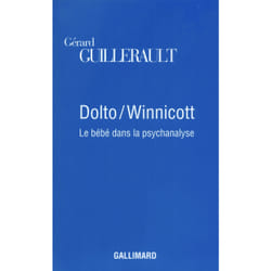 Dolto / winnicott - le bébé dans la psychanalyse