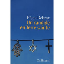 Un candide en Terre sainte