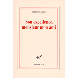 ISBN Son excellence, monsieur mon ami, Français, 208 pages