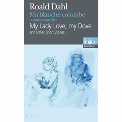 ISBN Ma blanche colombe et autres nouvelles/My Lady Love, my Dove and Other Short Stories, Français, 208 pages