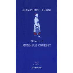 Bonjour monsieur Courbet