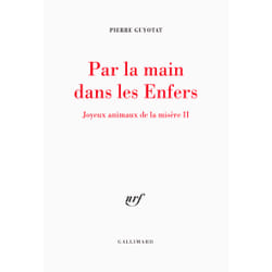 Par la main dans les enfers - joyeux animaux de la misère ii