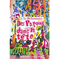 Le dictionnaire des papous dans la tête