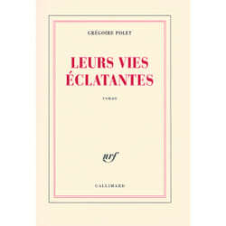 Leurs vies éclatantes