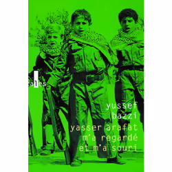 ISBN Yasser Arafat m'a regardé et m'a souri, Français, 144 pages