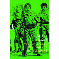 ISBN Yasser Arafat m'a regardé et m'a souri