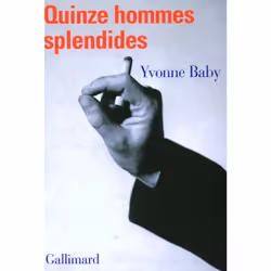 ISBN Quinze hommes splendides, Français, 336 pages
