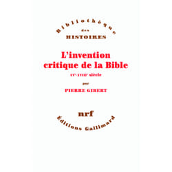 L'invention critique de la Bible - XV-XVIII siècle