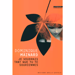 ISBN Je voudrais tant que tu te souviennes, Français, 256 pages