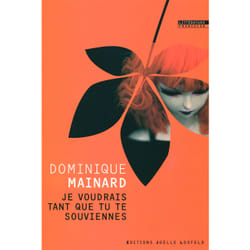 Je voudrais tant que tu te souviennes