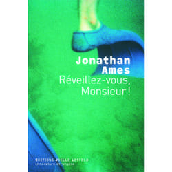 Réveillez-vous, monsieur !