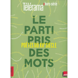 Le parti pris des mots : poètes du XXe siècle