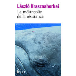 La mélancolie de la résistance