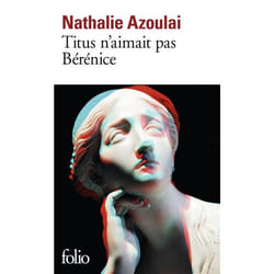 Éditions Gallimard TITUS N AIMAIT PAS BERENICE PRIX LISTE GONCOURT-LE CHOIX DE L ORIENT 2015, PRIX MEDICIS 2015) livre Français Livre broché