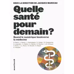 ISBN Quelle santé pour demain ?, Français, 208 pages