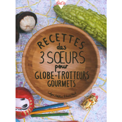 Recettes des 3 soeurs pour globe-trotter gourmets