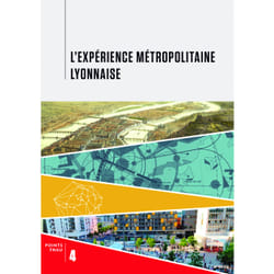 L'expérience métropolitaine lyonnaise