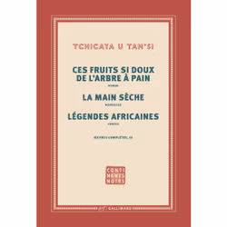 ISBN Ces fruits si doux de l'arbre à pain - La main sèche - Légendes africaines, Français, 752 pages