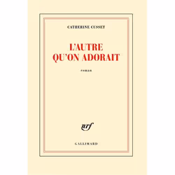 Éditions Gallimard L AUTRE QU ON ADORAIT, Français, Livre broché