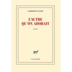 Éditions Gallimard L AUTRE QU ON ADORAIT livre Français Livre broché