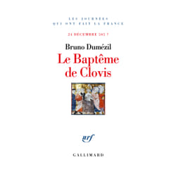 Le baptême de Clovis - 24 décembre 505 ?