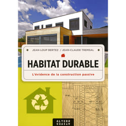 Habitat durable - l'évidence de la construction passive