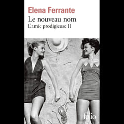 Éditions Gallimard L AMIE PRODIGIEUSE VOLUME 2, LE NOUVEAU NOM livre Français Livre broché