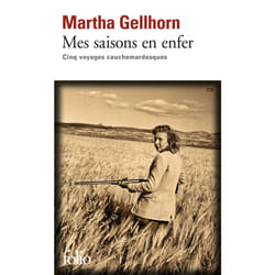 Mes saisons en enfer - cinq voyages cauchemardesques
